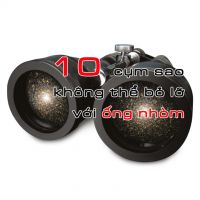 10 cụm sao không thể bỏ lỡ khi có một chiếc ống nhòm